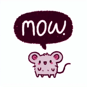 「MOW」と鳴く小動物